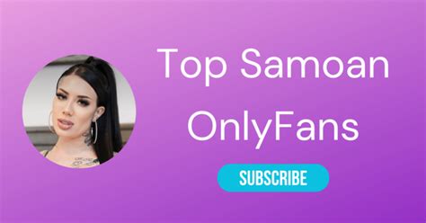 Top 10 Samoan OnlyFans & Best Polynesian。